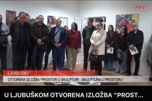 U LJUBUŠKOM OTVORENA IZLOŽBA “PROSTOR U SKULPTURI – SKULPTURA U PROSTORU”