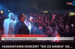 HUMANITARNI KONCERT “SVI ZA MARKA” OKUPIO MNOŠTVO POSJETITELJA U PROLOŠCU