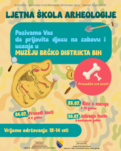 NAJAVA: Ljetna škola arheologije u Muzeju Brčko distrikta BiH – učenje kroz igru i istraživanje
